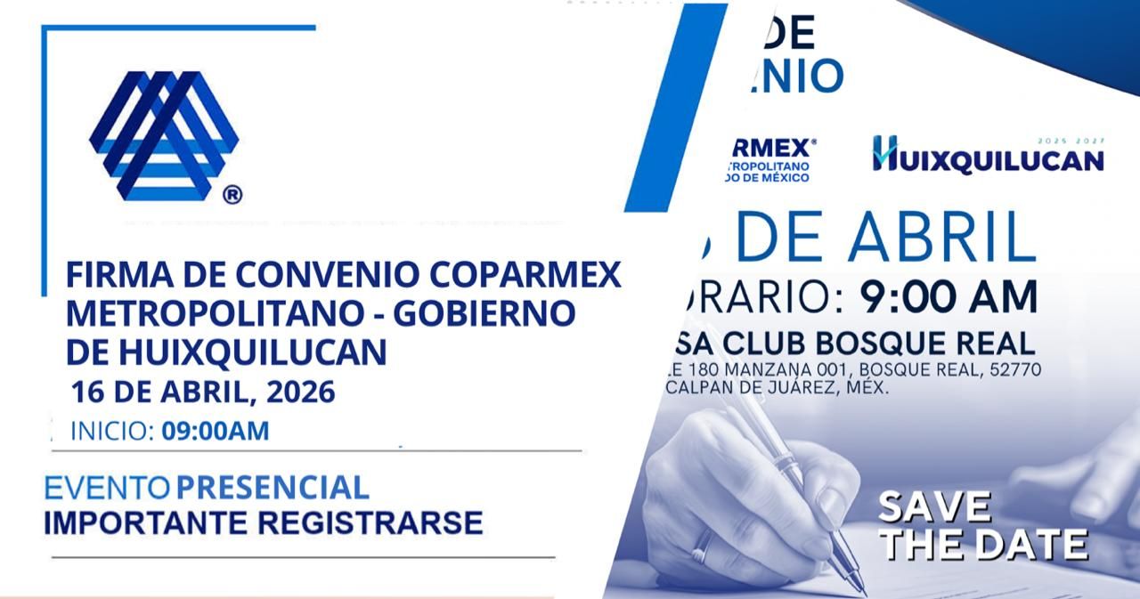 Firma de Convenio Coparmex Metropolitano-Gobierno de Huixquilucan